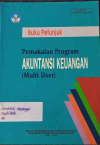 Image of Buku Petunjuk Pemakaian Program Akuntansi Keuangan (Multi User)