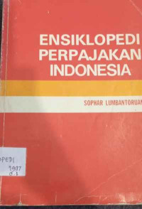 Image of Ensiklopedi Perpajakan Indonesia
