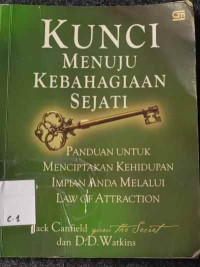 Image of KUNCI MENUJU KEBAHAGIAAN SEJATI