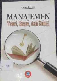 Image of Manajemen (Teori, Kasus dan Solusi)