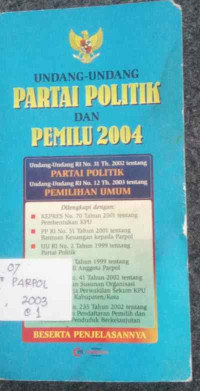 Image of Undang-Undang Partai Politik dan Pemilu 2004